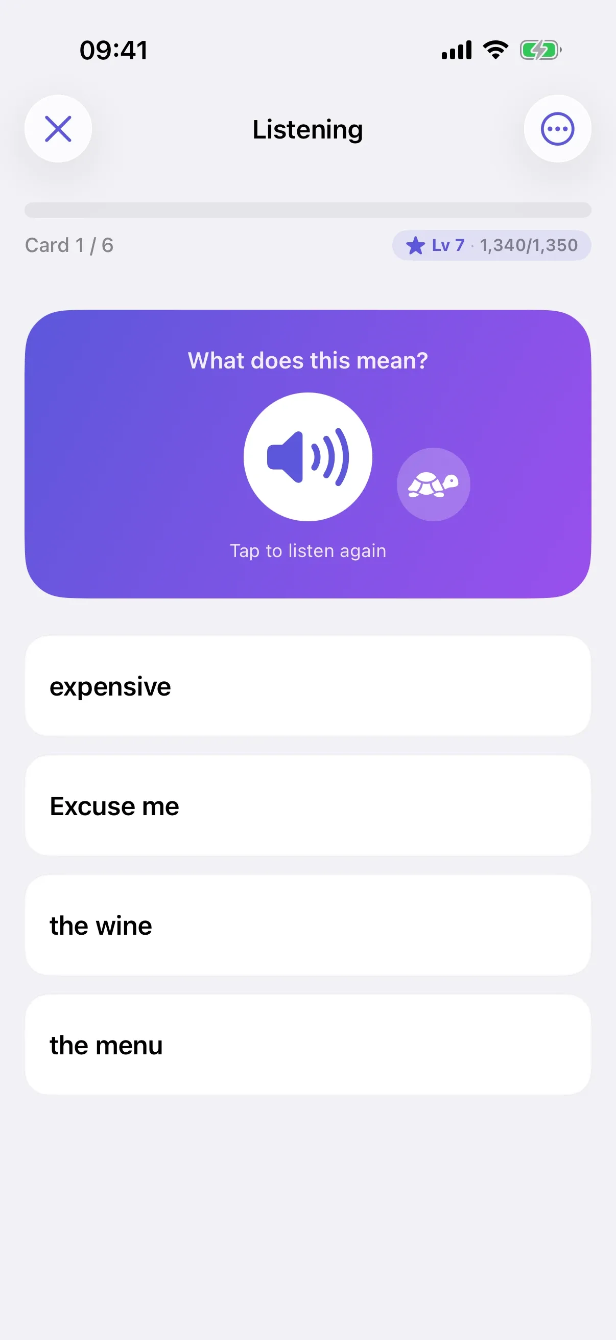 Listening: hearing the pronunciation and choosing the matching meaning